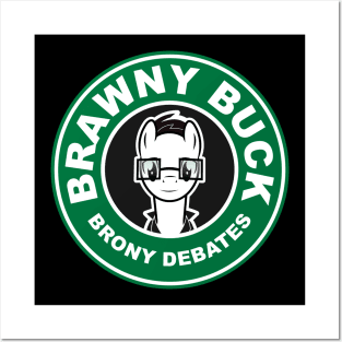 Brawny Bucks - Brony Debates Posters and Art